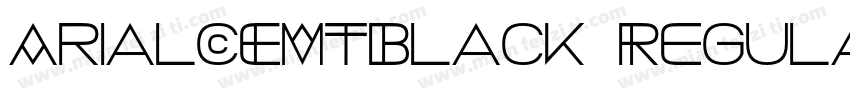 ArialCEMTBlack Regular字体转换